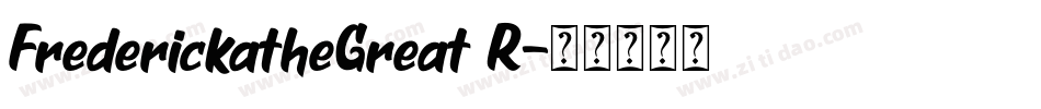 FrederickatheGreat R字体转换